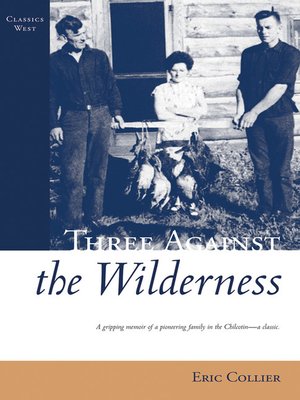 cover image of Three Against the Wilderness